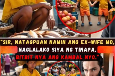 “SIR, NATAGPUAN NAMIN ANG EX-WIFE MO, NAGLALAKO SIYA NG TINAPA, BITBIT NYA ANG KAMBAL NYO.”
